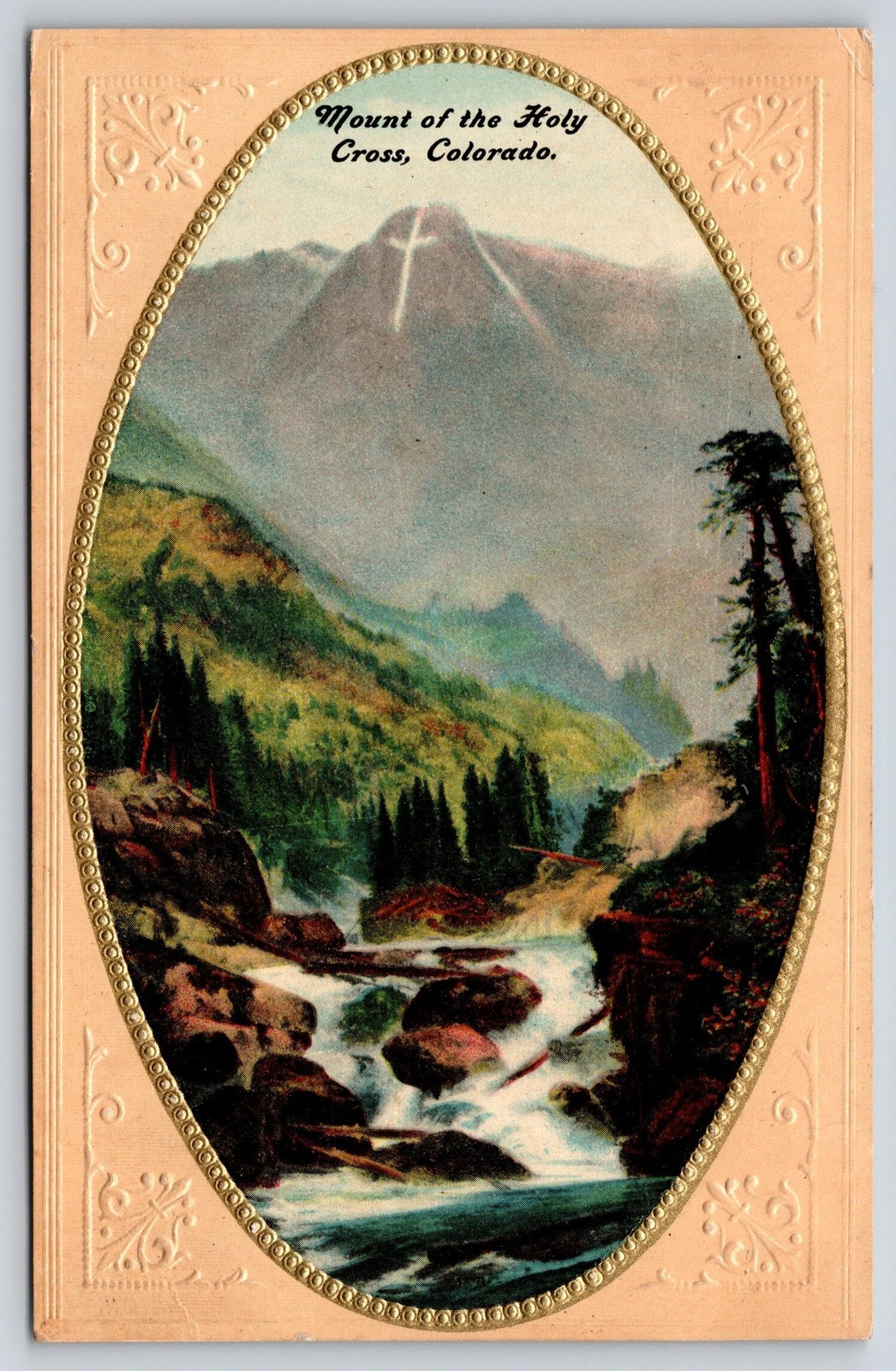 Colorado~Mt Of The Holy Cross~River Rapids~Forest~Oval Frame~Emb~1911 Postcard
